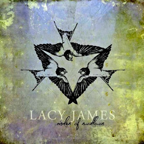 Lacy James/Circles Of Swallows